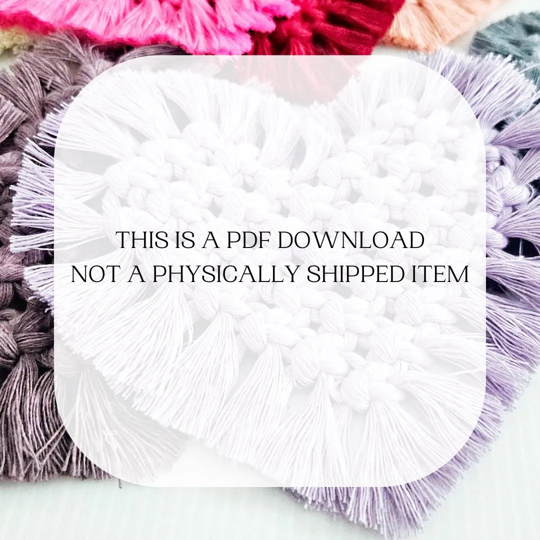 Beginner macrame heart coaster pdf pattern.